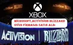Microsoft, Activision Blizzard oyun firmasını satın aldı