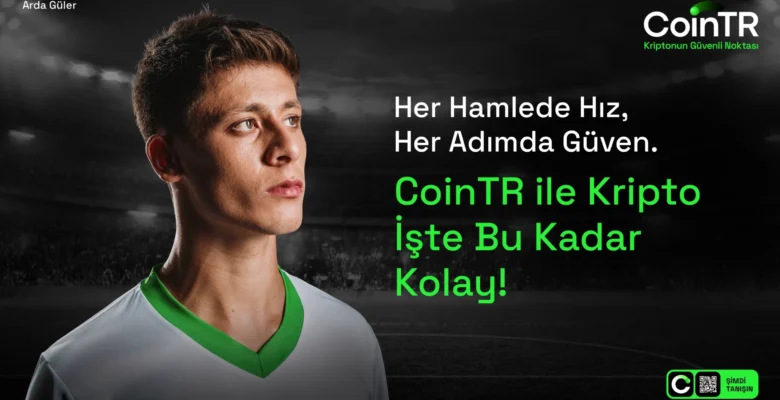CoinTR ve Arda Güler Sürat ve İnançta buluştu