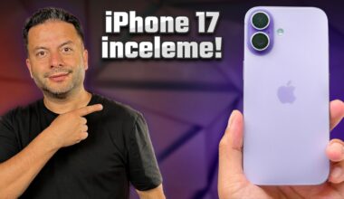 iPhone 17 inceleme – Derinlemesine inceledik!