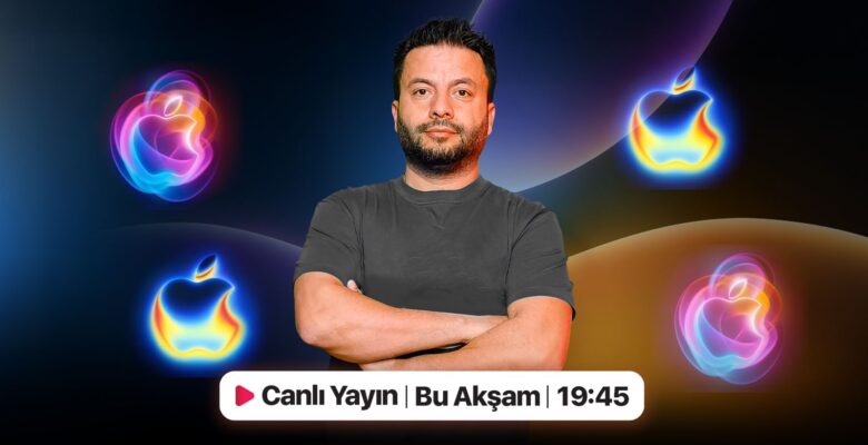 iPhone 17 serisi tanıtılıyor – Canlı Yayın