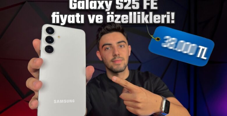 Samsung Galaxy S25 FE inceleme! En mantıklısı bu mu?