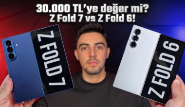 Samsung Z Fold 7 vs Galaxy Z Fold 6 karşılaştırma!