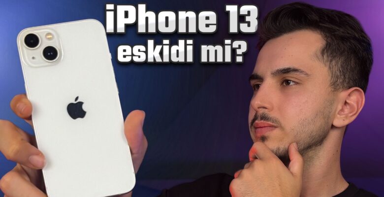 2025 yılında iPhone 13 hala alınır mı? 4 yıllık deneyimlerim!
