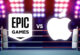 Apple ve Epic Games savaşı kızıştı!