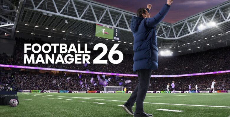 Football Manager 26 incelemesi Football Manager 26 incelemesi