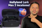Hollyland Lark Max 2 ayrıntılı inceleme – Kablosuz kulaklık ile gelen mikrofon!