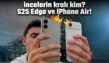 İncelerin hükümdarı kim? – Galaxy S25 Edge vs iPhone Air