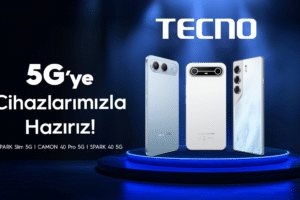 TECNO ile 5G’ye hazırlanın