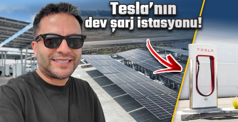 Tesla’nın dev şarj istasyonuna girdik