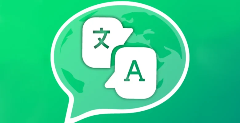 WhatsApp çeviri özelliğine kavuştu! Lisan artık sorun değil!