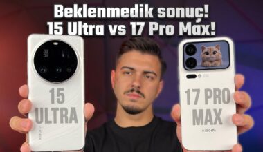 Xiaomi 17 Pro Max vs 15 Ultra Kıyaslama – Sonuç bizi de şaşırttı! Xiaomi 17 Pro Max vs 15 Ultra Kıyaslama – Sonuç bizi de şaşırttı!