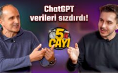 ChatGPT’de sızan bilgilerimize ne olacak? – 5 Çayı #244