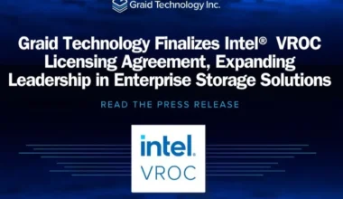 Graid Technology, Intel VROC lisans anlaşmasını tamamladı… Graid, kurumsal depolamada liderliği genişletiyor