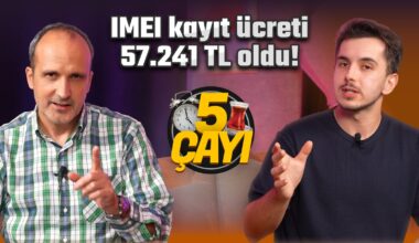 Hala yurt dışından telefon almak mantıklı mı? – 5 Çayı #242
