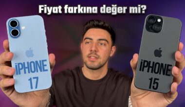 iPhone 15 ile iPhone 17’yi karşılaştırdık