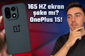 Latife üzere telefon! OnePlus 15 kutu açılışı ve inceleme