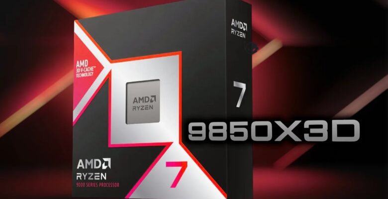 AMD Ryzen 7 9850X3D ortaya çıktı!