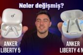 Anker Liberty 4 NC’den Liberty 5’e geçtim alınır mı?