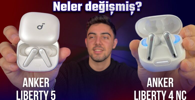Anker Liberty 4 NC’den Liberty 5’e geçtim alınır mı?