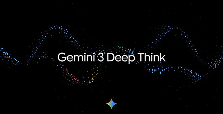 Google Gemini 3 Deep Think ile çok daha güçlü