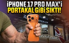 iPhone 17 Pro Max’i Sıktılar!