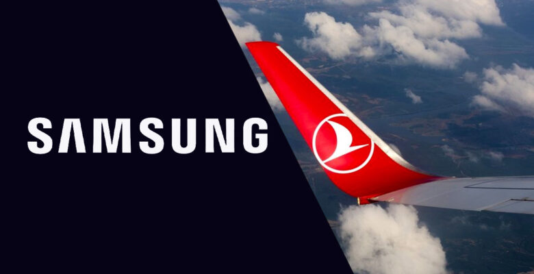 Samsung ve Türk Hava Yolları’ndan Dev İş Birliği!