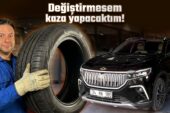 Togg’un lastikleri neden değiştirdim?