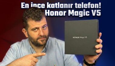 Türkiye’de ilk! En ince katlanır telefon Honor Magic V5 kutudan çıkıyor