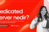 Dedicated Server (Fiziksel Sunucu) Nedir?
