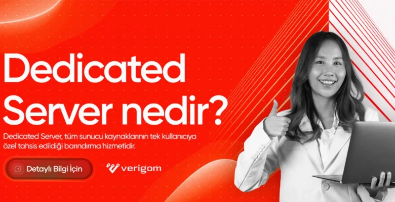 Dedicated Server (Fiziksel Sunucu) Nedir?