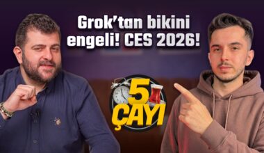 Grok’tan Bikini Engeli – 5 Çayı #250