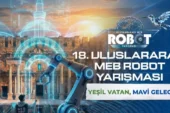 MEB’den 18’inci Uluslararası Robot Yarışması hazırlığı