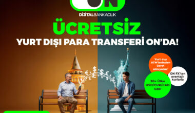 ON Dijital Bankacılık’ta yurt içi ve yurt dışı para transferlerinde masraf yok!