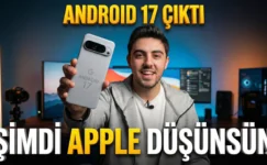 Android 17 Kurduk ve Denedik! İşte Yenilikleri!