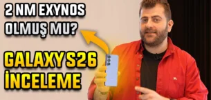 Galaxy S26 İnceleme – iPhone 17 Rakibi Olabilecek mi?