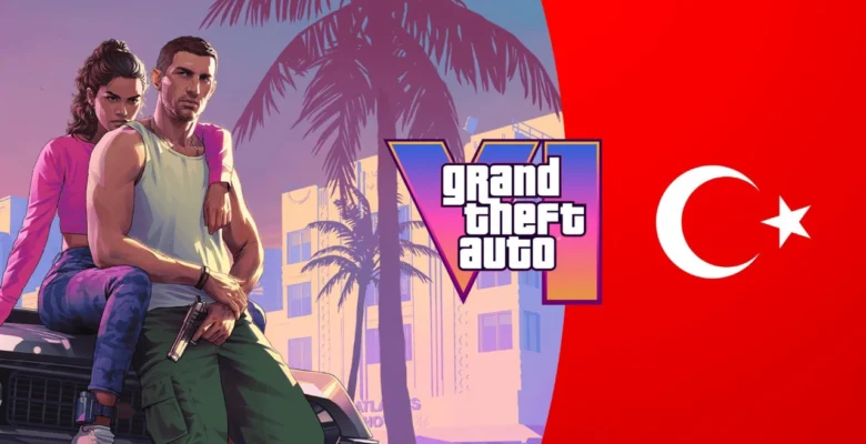 GTA 6 Türkiye’de Yasaklanacak mı?
