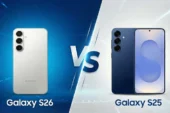 Samsung Galaxy S26 ve Galaxy S25 Karşılaştırması