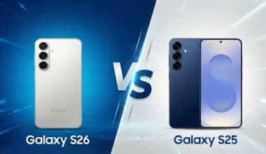 Samsung Galaxy S26 ve Galaxy S25 Karşılaştırması