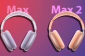 AirPods Max vs AirPods Max 2! Hangisi Daha İyi?