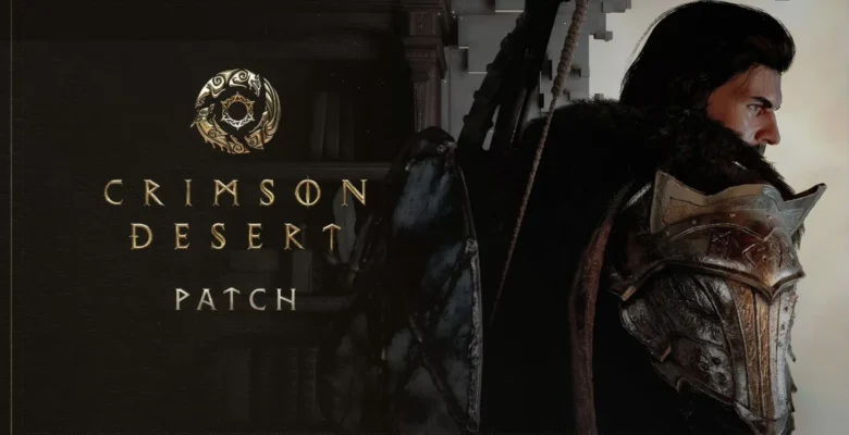 Crimson Desert 1.003 Güncellemesi Sorunları Çözüyor