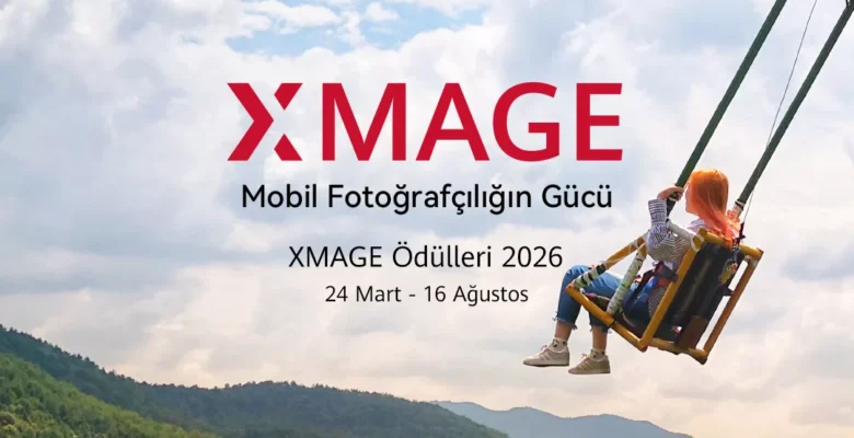 Fotoğraf Tutkunlarının Beklediği An Geldi: HUAWEI XMAGE 2026 Başladı