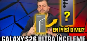 Galaxy S26 Ultra İnceleme – En İyisi O mu?