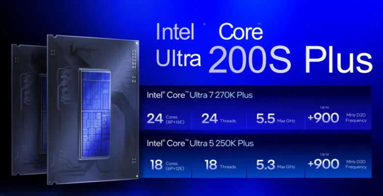 Intel Core Ultra 7 270K Plus ve 250K Plus Oyunu Değiştirecek