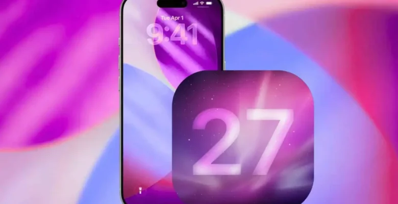 iOS 27 Nasıl Olacak? İşte İlk Bilgiler!
