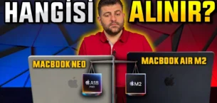 MacBook Neo vs MacBook Air M2 Karşı Karşıya