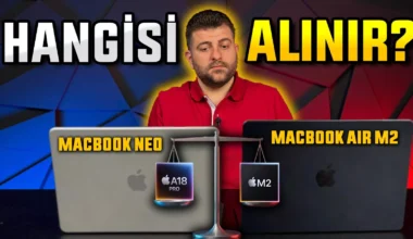 MacBook Neo vs MacBook Air M2 Karşı Karşıya