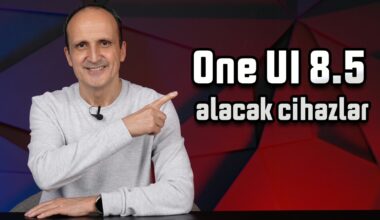 One UI 8.5 Güncellemesi Alacak Tüm Samsung Modelleri! – Tam Liste