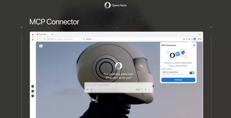 Opera Neon Harici Yapay Zeka Araçlarını Tarayıcıya Entegre Ediyor