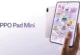 Oppo Pad Mini Tanıtıldı: Snapdragon 8 Gen 5 İşlemcili Kompakt Canavar