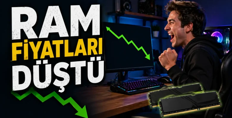 RAM Fiyatları Düştü! Devamı gelecek mi?
